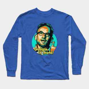 Google It, Mate Long Sleeve T-Shirt